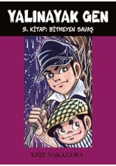 Yalınayak Gen 5 - Bitmeyen Savaş - Keiji Nakazawa - Desen Yayınları