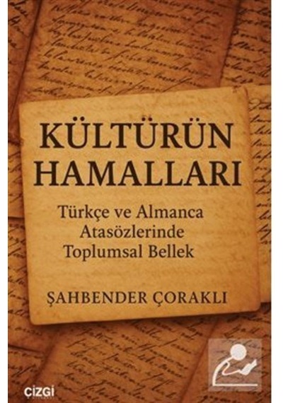 Kültürün Hamalları Türkçe Ve Almanca Atasözlerinde Toplumsal B...