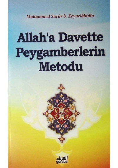 Allah'a Davette Peygamberlerin Metodu / Muhammed Surur Zeynela...
