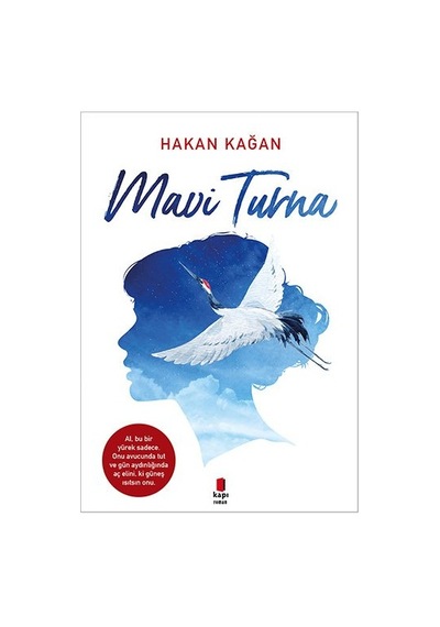 Mavi Turna - Hakan Kağan - Kapı Yayınları
