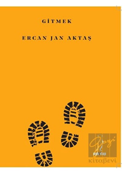 Gitmek - Ercan Jan Aktaş - ŞYK Kitap