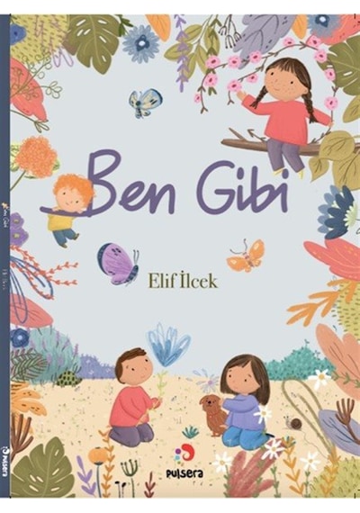 Ben Gibi / Elif İlcek