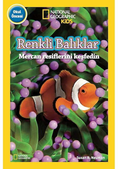 Renkli Balıklar: National Geographic Kids - Okul Öncesi Kapak Değişebilir