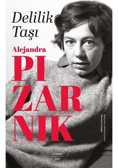 Delilik Taşı / Alejandra Pizarnik