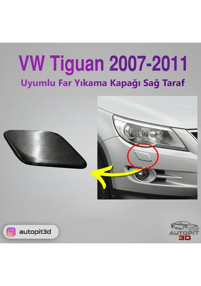 Volkswagen Tiguan 2007 2011 Uyumlu Far Yıkama Kapağı Sağ Taraf