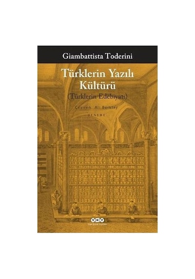 Türklerin Yazılı Kültürü - Edebiyat Ve Kültürün İzleri