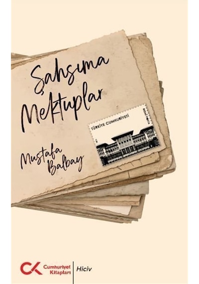 Şahsıma Mektuplar / Mustafa Balbay