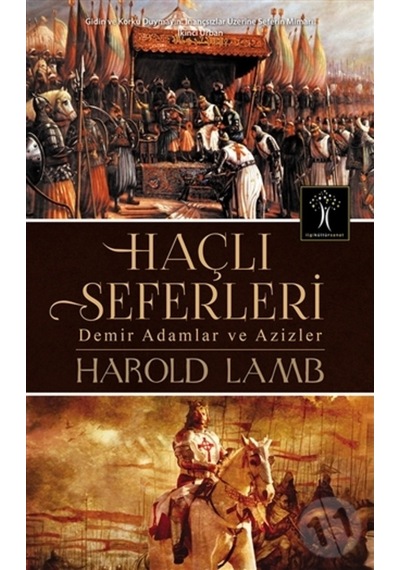 Haçlı Seferleri Demir Adamlar Ve Azizler