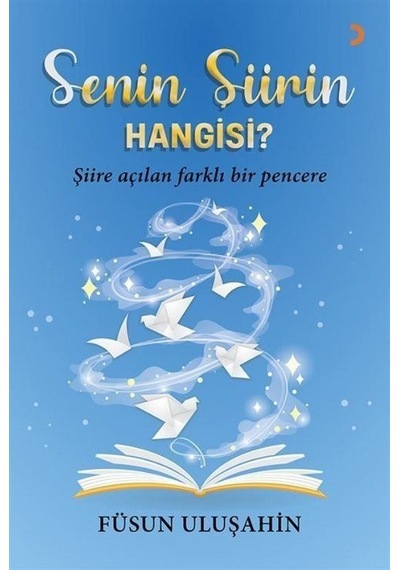 Senin Şiirin Hangisi / Füsun Uluşahin
