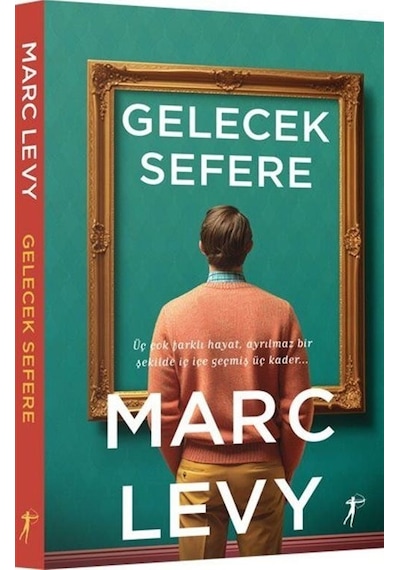 Gelecek Sefere / Marc Levy