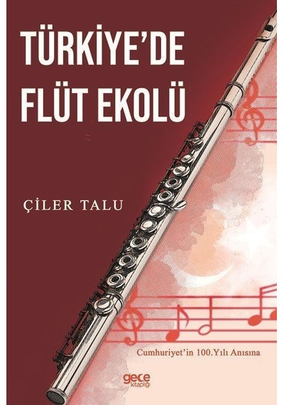 Türkiye'de Flüt Ekolü - Çiler Talu - Gece Kitaplığı