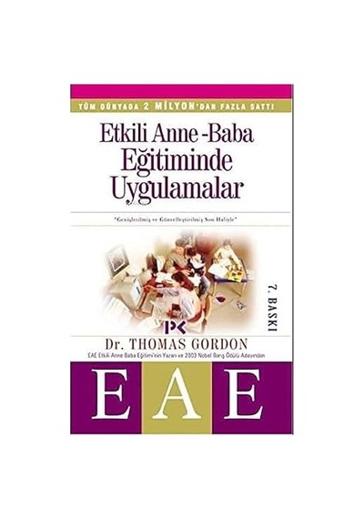 Etkili Anne - Baba Eğitiminde Uygulamalar: Daha Mutlu Ve Sağduyulu Çocuklar Yetiştirmek İçin Kaybeden-yok Yöntemi
