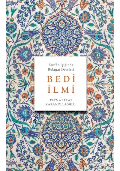 Bedi İlmi Kur'ân Işığında Belagat Dersleri