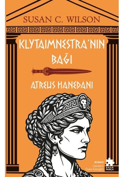 Klytaimnestra Nın Bağı - Atreus Hanedanı - Aıaı-884694