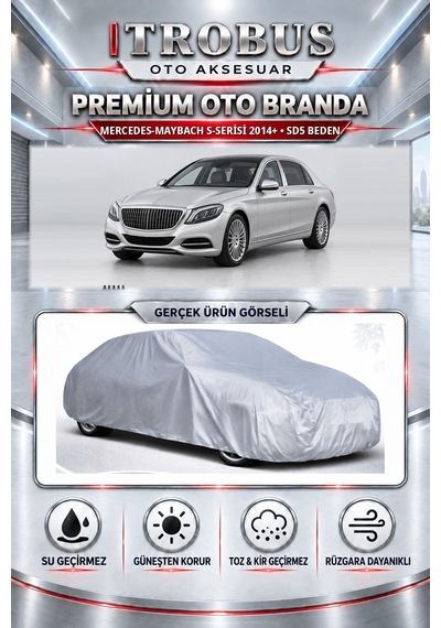 Mercedes-maybach S-seri Si 2014 Ve Sonrası Uyumlu Premium Araba Brandası Oto Branda Sd5 Beden