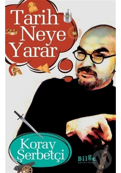 Tarih Neye Yarar
