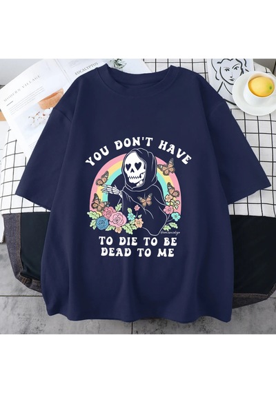 Flood Of Style Vintage Ölü Olmak İçin Ölmek Zorunda Değilsiniz Tome T Shirt Erkek Kadın Klasik Grafik Pamuk Lacivert