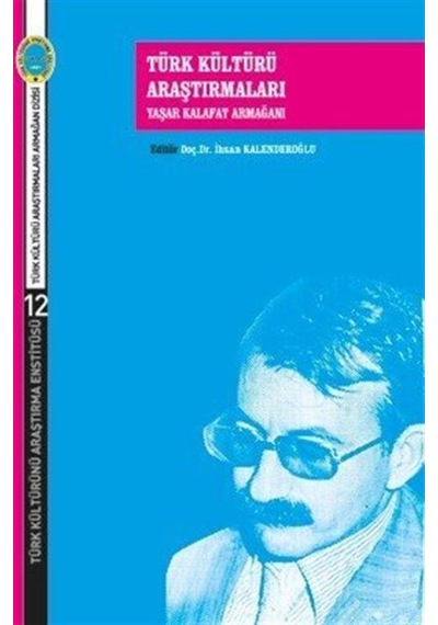 Türk Kültürü Araştırmaları / Ihsan Kalenderoğlu 9789754561210
