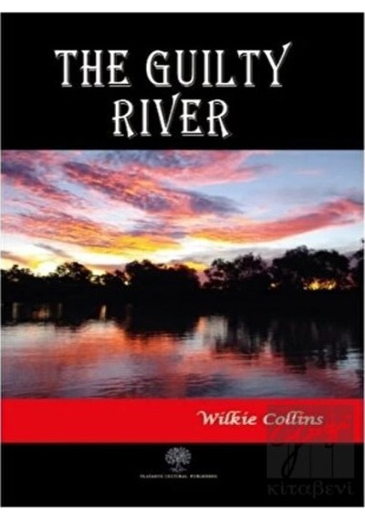 The Guilty River - Wilkie Collins - Platanus Publishing