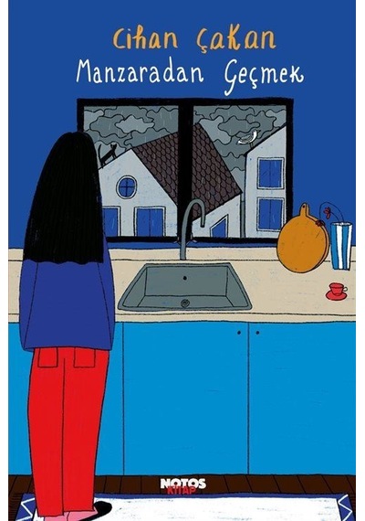 Manzaradan Geçmek / Cihan Çakan