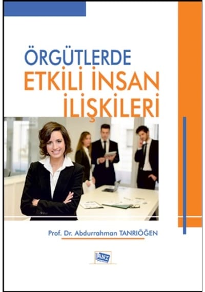 Örgütlerde Etkili İnsan İlişkileri