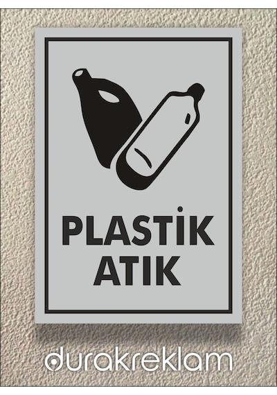 Plastik Atık Tabelası