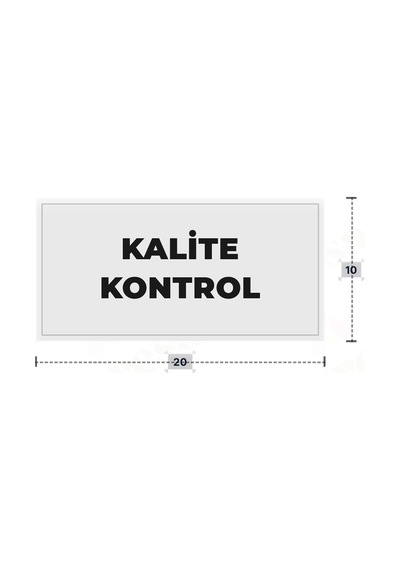 Kalıte Kontrol Yazılı - Metal - Beyaz Renk - Kapı İsimliği - 20x10 Cm