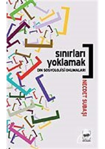 Sınırları Yoklamak - Necdet Subaşı - Ötüken Neşriyat