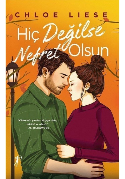 Hiç Değilse Nefret Olsun Ciltli / Chloe Liese