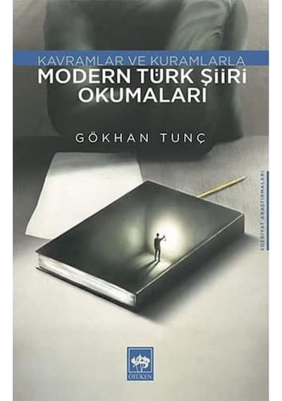 Modern Türk Şiiri Okumaları: Kavramlar Ve Kuramlarla