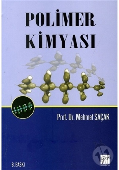 Polimer Kimyası (Mehmet Saçak)  - Mehmet Saçak  - Gazi Kitabevi
