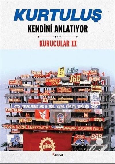 Kurtuluş Kendini Anlatıyor - Kurucular 2 - İsmet Öztürk -  Doğan Tarkan - Dipnot