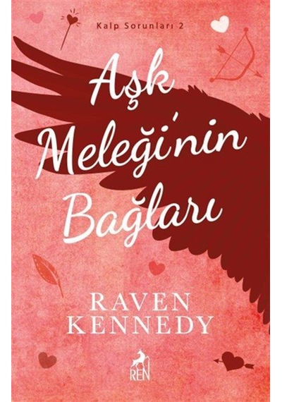 Aşk Meleği'nin Bağları / Raven Kennedy