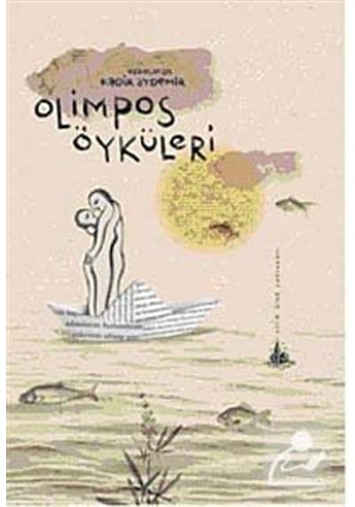 Olimpos Öyküleri - Kadir Aydemir - Yitik Ülke Yayınları