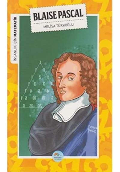 İnsanlık İçin Matematik Blaise Pascal