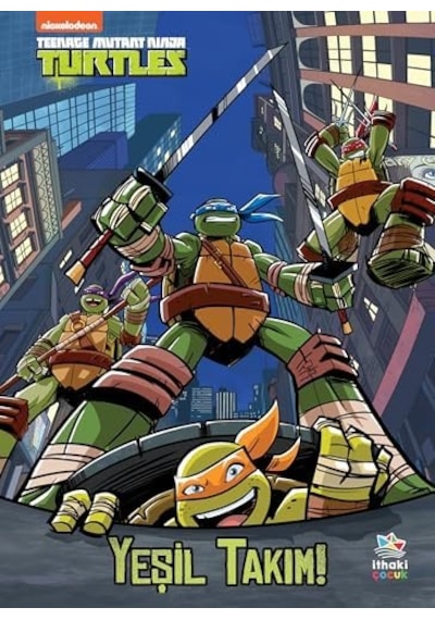 Yeşil Takım / Genç Mutant Ninja Kaplumbağalar