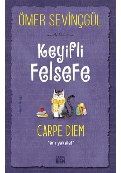 Keyifli Felsefe: Carpe Diem