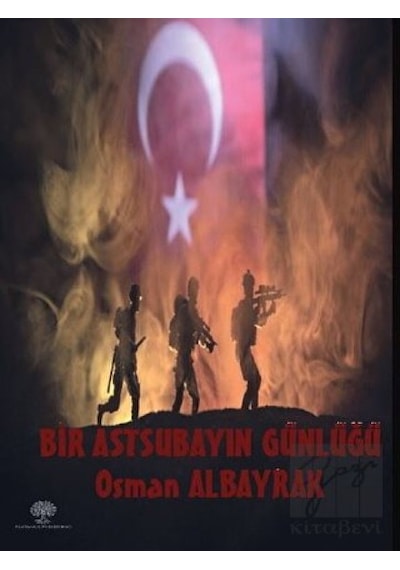 Bir Astsubayın Günlüğü - Osman Albayrak - Platanus Publishing