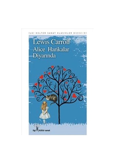 Alice Harikalar Diyarında / İlgi Kültür Sanat Yayıncılık / Lewis Carroll