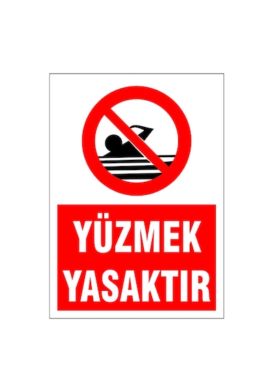 Yüzmek Yasaktır, İsg Uyarı Levhası