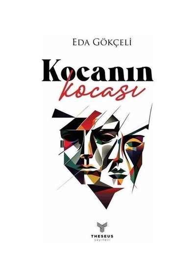 Kocanın Kocası - Eda Gökçeli - Theseus Yayınevi