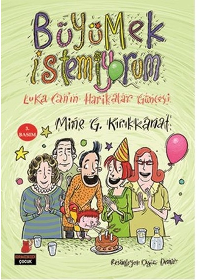 Büyümek İstemiyorum - Mine G. Kırıkkanat - Kırmızı Kedi