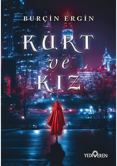 Kurt ve Kız - Burçin Ergin - Yediveren Yayınları