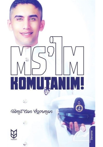 Ms'Im Komutanım! / Ümit Can Özorman