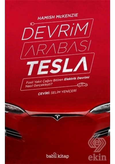 Devrim Arabası Tesla - Hamish Mckenzie - Babil Kitap