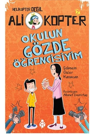 Ali Kopter 2 - Okulun Gözde Öğrencisiyim - Şebnem Güler Karacan