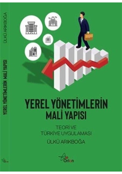 Yerel Yönetimlerin Mali Yapısı / Ülkü Arıkboğa