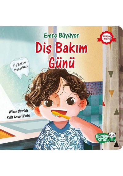 Diş Bakım Günü - Emre Büyüyor - Wikan Satriati - Bambu Kitap