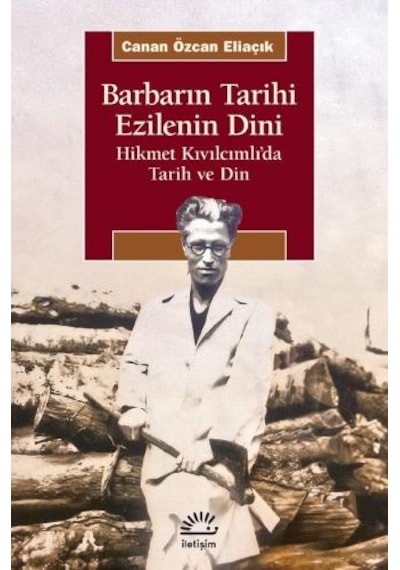 Barbarın Tarihi Ezilenin Dini