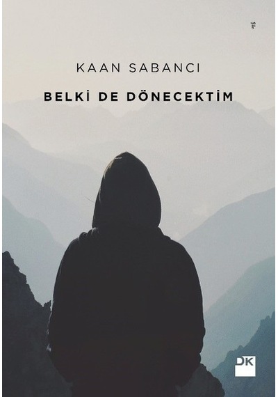 Belki De  Dönecektim